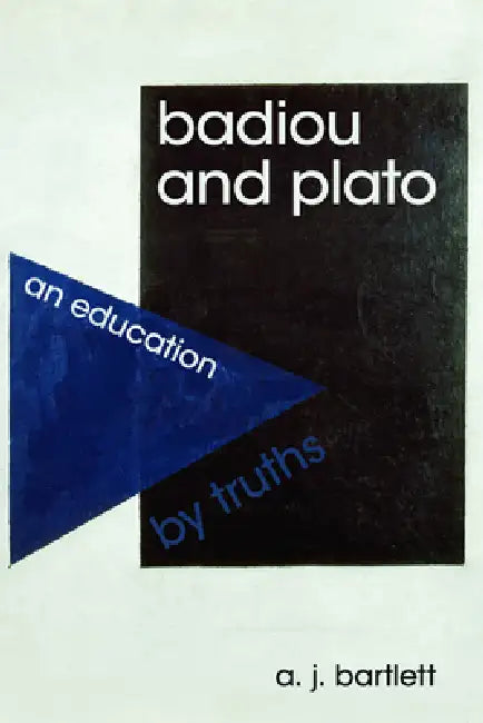 Buy Badiou and Plato (English, A. J. Bartlett) Online at Best Price - BookBajar