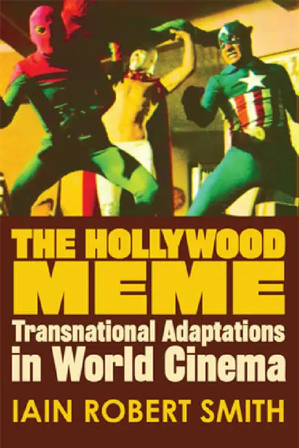 Buy The Hollywood Meme (English, Iain Robert Smith) Online at Best Price - BookBajar