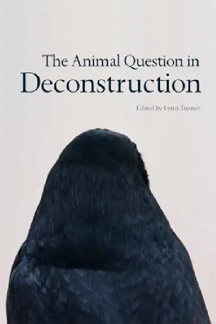 Buy The Animal Question in Deconstruction (English, Lynn Turner) Online at Best Price - BookBajar