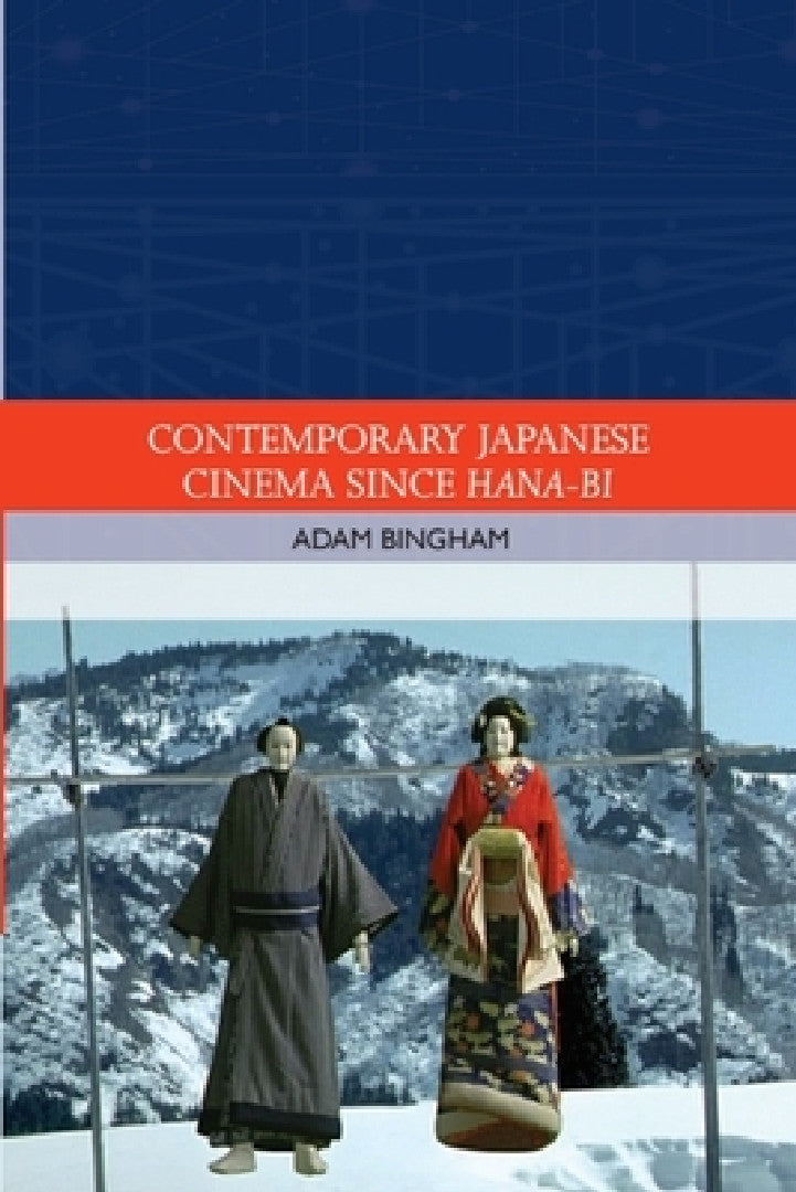 Buy Contemporary Japanese Cinema Since Hana-Bi (English, Adam Bingham) Online at Best Price - BookBajar