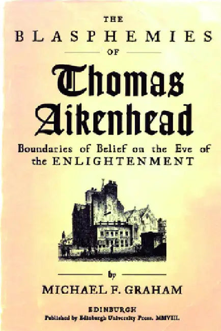 Buy The Blasphemies of Thomas Aikenhead (English, Michael F. Graham) Online at Best Price - BookBajar