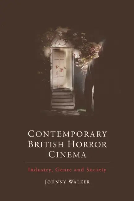 Buy Contemporary British Horror Cinema (English, Johnny Walker) Online at Best Price - BookBajar