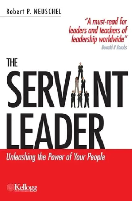 Buy The Servant Leader (English, Robert P. Neuschel) Online at Best Price - BookBajar