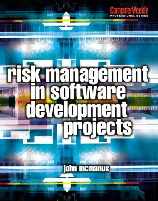 Buy Risk Management in Software Development Projects (English, John McManus) Online at Best Price - BookBajar