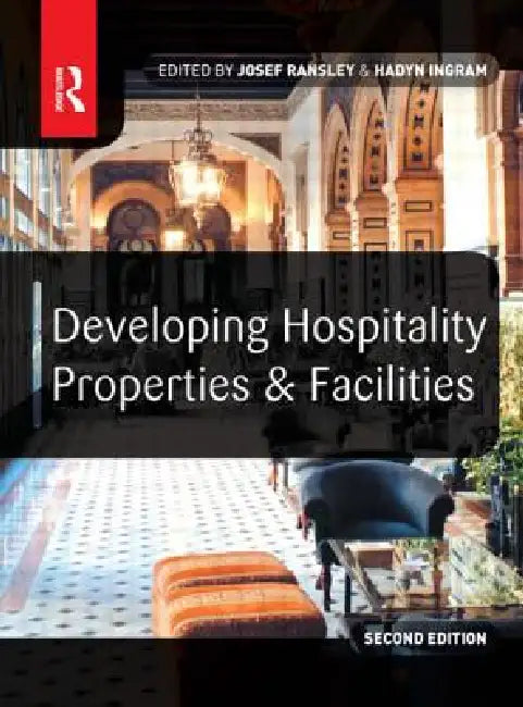 Buy Developing Hospitality Properties and Facilities (English, Josef Ransley | Hadyn Ingram) Online at Best Price - BookBajar