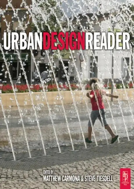 Buy Urban Design Reader (English, Steve Tiesdell | Matthew Carmona) Online at Best Price - BookBajar