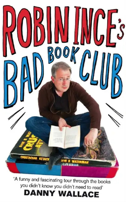 Buy Robin Ince's Bad Book Club (English, Robin Ince) Online at Best Price - BookBajar