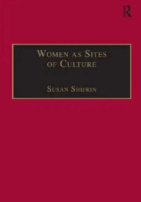 Buy Women as Sites of Culture (English, Shifrin Susan) Online at Best Price - BookBajar