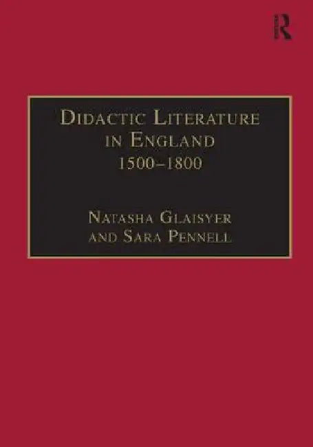 Buy Didactic Literature in England 1500-1800 (English, Sara Pennell | Natasha Glaisyer) Online at Best Price - BookBajar