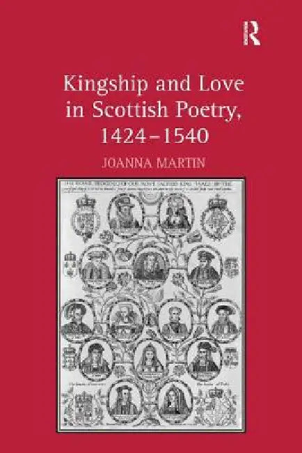 Buy Kingship and Love in Scottish Poetry, 1424-1540 (English, Joanna Martin) Online at Best Price - BookBajar