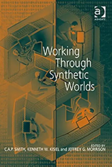 Buy Working Through Synthetic Worlds (English, Kenneth W. Kisiel) Online at Best Price - BookBajar