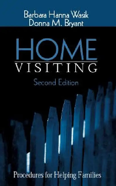 Buy Home Visiting (English, Barbara Hanna Wasik | Donna M. Bryant) Online at Best Price - BookBajar