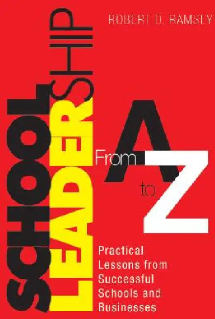 Buy School Leadership From A to Z (English, Robert D. Ramsey) Online at Best Price - BookBajar