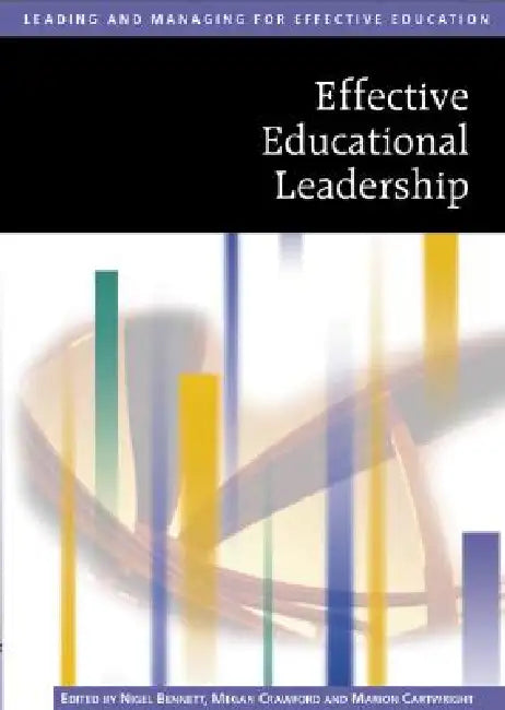 Buy Effective Educational Leadership (English, Nigel Bennett | Megan Crawford | Marion Cartwright) Online at Best Price - BookBajar