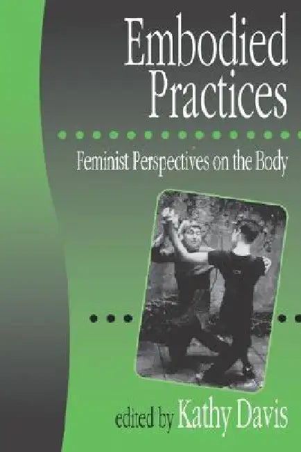 Buy Embodied Practices (English, Kathy Davis | Kathy Davis) Online at Best Price - BookBajar
