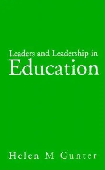 Buy Leaders and Leadership in Education (English, Helen Gunter) Online at Best Price - BookBajar