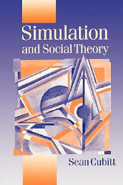 Buy Simulation and Social Theory (English, Sean Cubitt) Online at Best Price - BookBajar