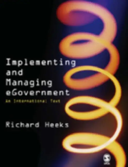 Buy Implementing and Managing eGovernment (English, Richard Heeks) Online at Best Price - BookBajar