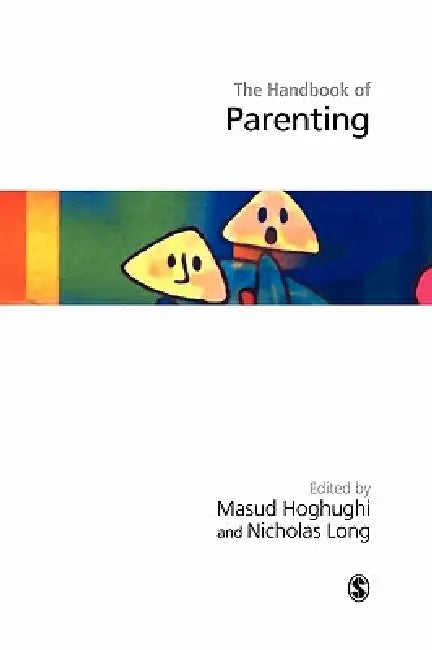 Buy Handbook of Parenting (English, Masud S. Hoghughi | Nicholas Long) Online at Best Price - BookBajar
