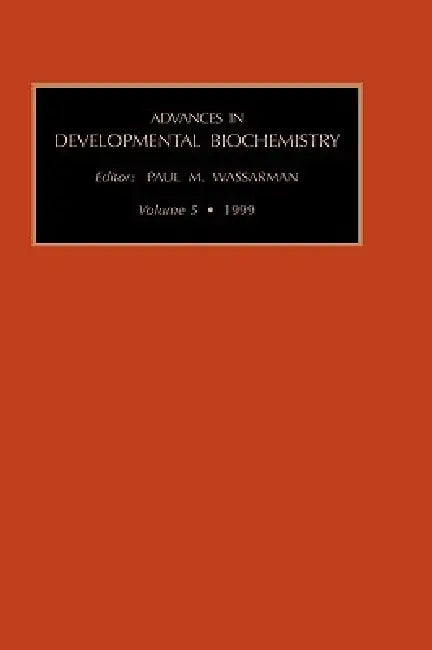 Buy Advances in Developmental Biochemistry (English, Paul Wassarman) Online at Best Price - BookBajar