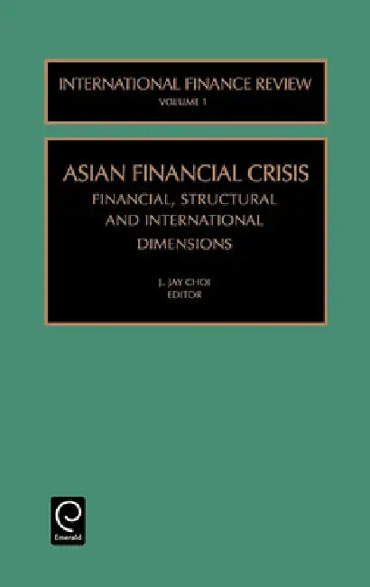 Buy The Asian Financial Crisis (English, J. Jay Choi) Online at Best Price - BookBajar