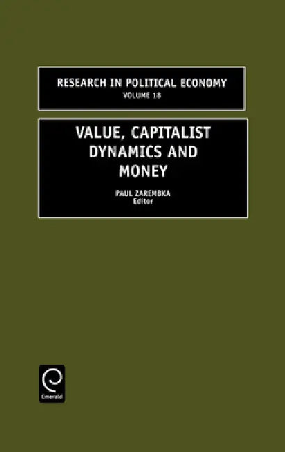 Buy Value, Capitalist Dynamics and Money (English, Paul Zarembka) Online at Best Price - BookBajar