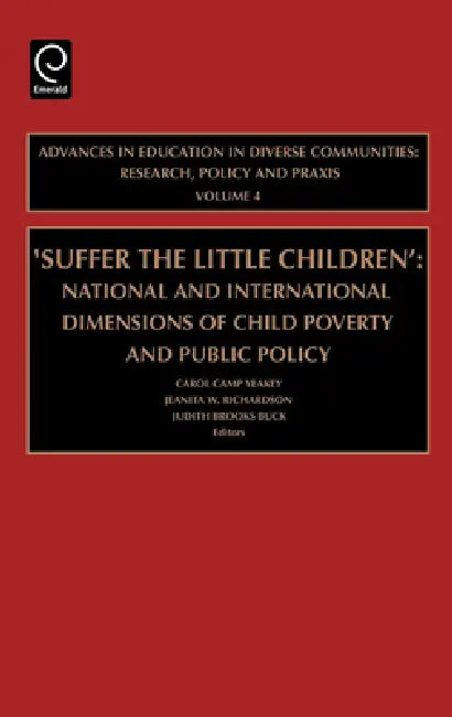 Buy Suffer the Little Children (English, Carol Camp Yeakey | Judith Brooks-Buck | Jeanita W. Richardson) Online at Best Price - BookBajar
