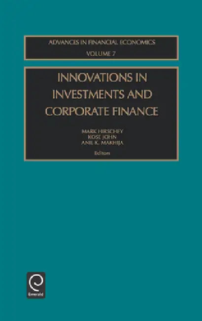 Buy Innovations in Investments and Corporate Finance (English, Mark Hirschey | Kose John | Anil K. Makhija) Online at Best Price - BookBajar