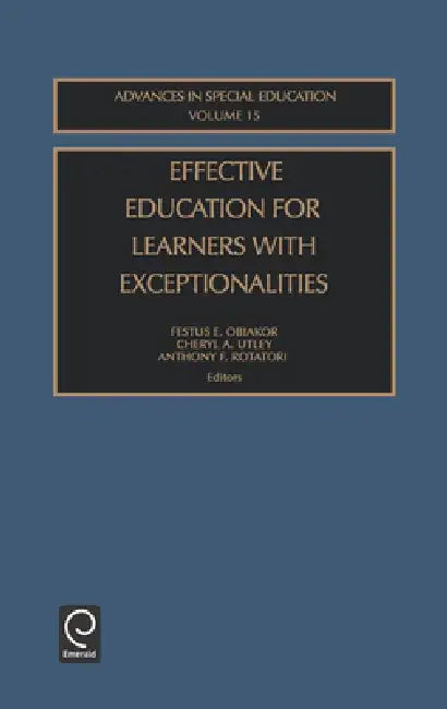 Buy Effective Education for Learners with Exceptionalities (English, Festus E. Obiakor | Anthony F. Rotatori | Cheryl A. Utley) Online at Best Price - BookBajar