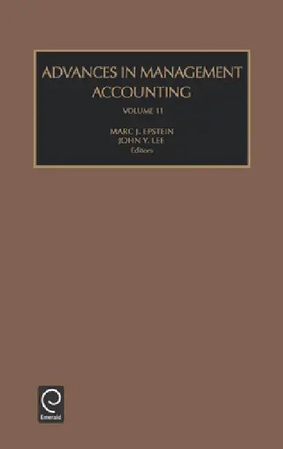 Buy Advances in Management Accounting (English, John Y. Lee | Marc J. Epstein) Online at Best Price - BookBajar
