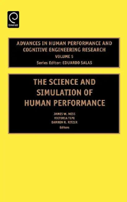 Buy The Science and Simulation of Human Performance (English, James W. Ness | Victoria Tepe | Darren R. Ritzer) Online at Best Price - BookBajar