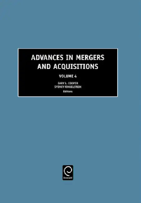 Buy Advances in Mergers and Acquisitions (English, Cary L. Cooper | Sydney Finkelstein) Online at Best Price - BookBajar