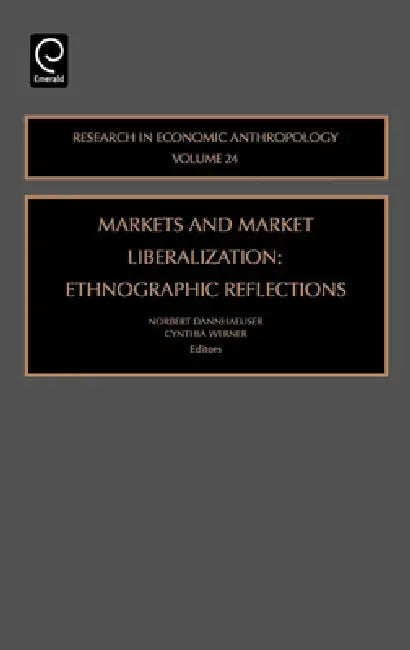 Buy Markets and Market Liberalization (English, C. Werner | Norbert Dannhaeuser) Online at Best Price - BookBajar