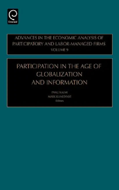 Buy Participation in the Age of Globalization and Information (English, Panu Kalmi | Mark Klinedinst) Online at Best Price - BookBajar