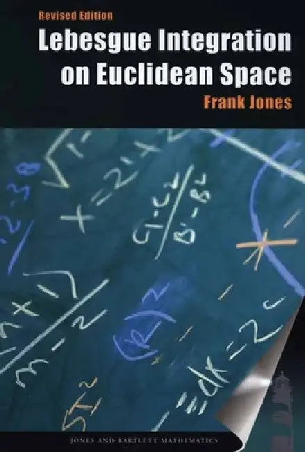 Buy Lebesgue Integration on Euclidean Space, Revised Edition (English, Frank Jones) Online at Best Price - BookBajar