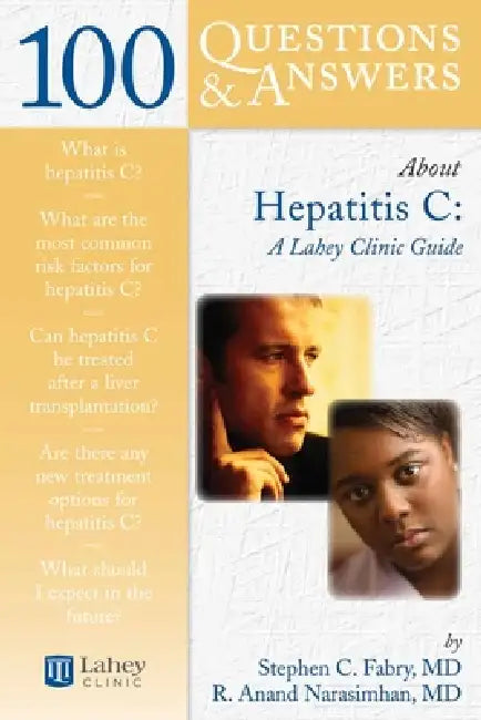 Buy 100 Questions & Answers about Hepatitis C (English, Stephen C. Fabry | R. Anand Narasimhan) Online at Best Price - BookBajar