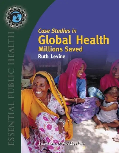 Buy Case Studies in Global Health (English, Ruth Levine) Online at Best Price - BookBajar
