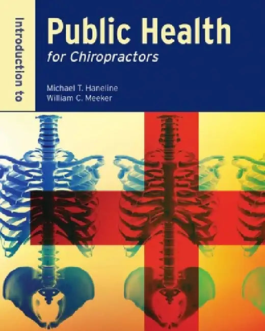 Buy Introduction to Public Health for Chiropractors (English, Michael T. Haneline | William C. Meeker) Online at Best Price - BookBajar