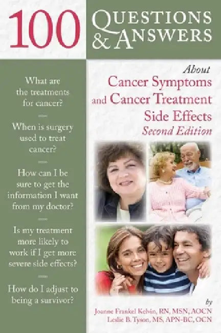 Buy 100 Questions and Answers about Cancer Symptoms and Cancer Treatment Side Effects (English, Joanne Frankel Kelvin | Leslie Tyson) Online at Best Price - BookBajar