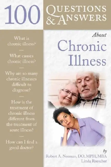 Buy 100 Questions & Answers about Chronic Illness (English, Robert A. Norman | Linda Ruescher) Online at Best Price - BookBajar