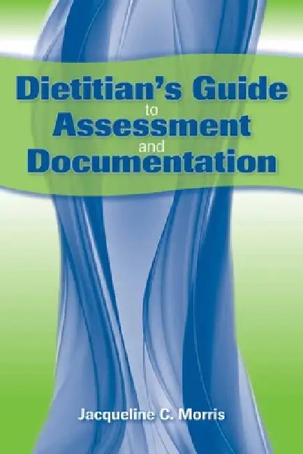 Buy Dietitian's Guide to Assessment and Documentation (English, Jacqueline Morris) Online at Best Price - BookBajar