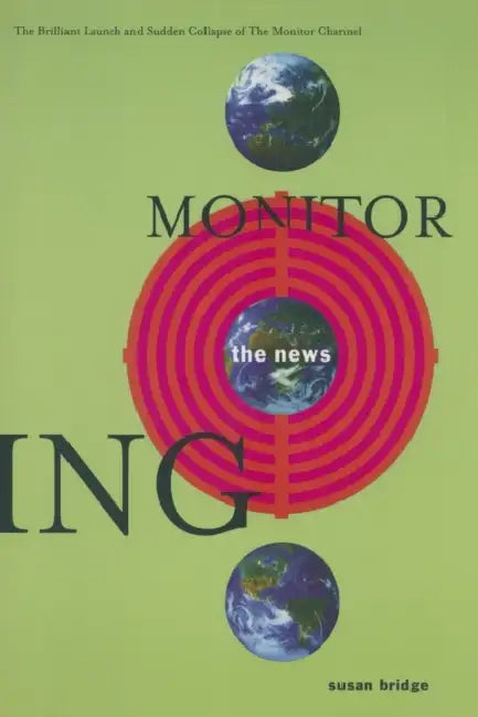 Buy Monitoring the News (English, Susan Bridge) Online at Best Price - BookBajar
