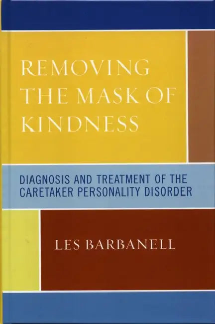 Buy Removing the Mask of Kindness (English, Les Barbanell) Online at Best Price - BookBajar