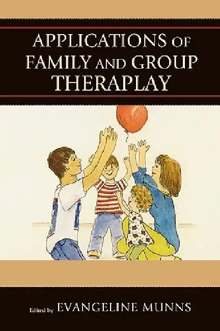 Buy Applications of Family and Group Theraplay (English, Nancy Atkinson | Carol Bettendorf | Maria Boada) Online at Best Price - BookBajar