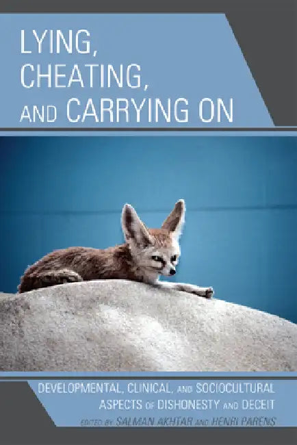 Buy Lying, Cheating, and Carrying on (English, Salman Akhtar | Henri Parens | Harold Blum) Online at Best Price - BookBajar