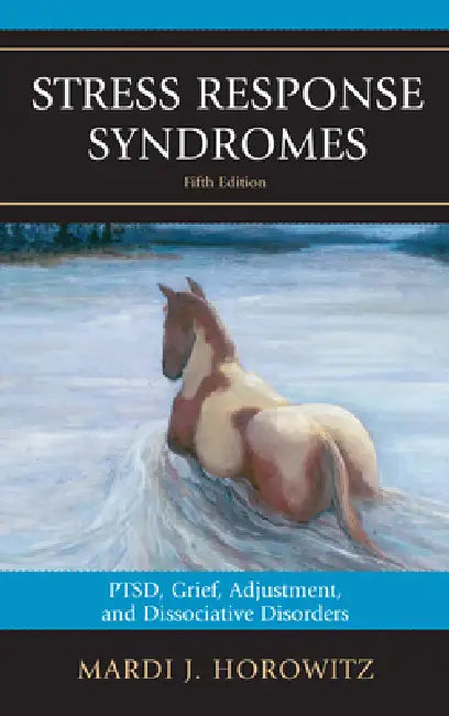 Buy Stress Response Syndromes (English, Mardi J. Horowitz) Online at Best Price - BookBajar