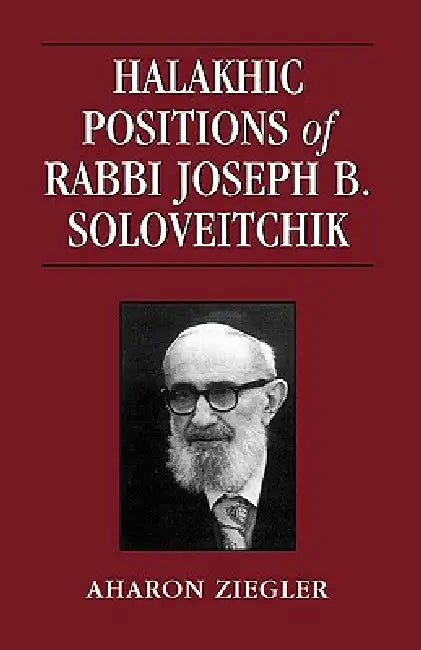 Buy Halakhic Positions of Rabbi Joseph B. Soloveitchik (English, Aharon Ziegler) Online at Best Price - BookBajar