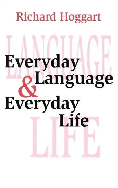 Buy Everyday Language & Everyday Life (English, Richard Hoggart) Online at Best Price - BookBajar