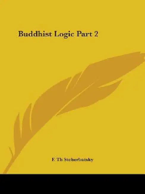Buy Buddhist Logic Part 2 (English, F. Th Stcherbatsky) Online at Best Price - BookBajar