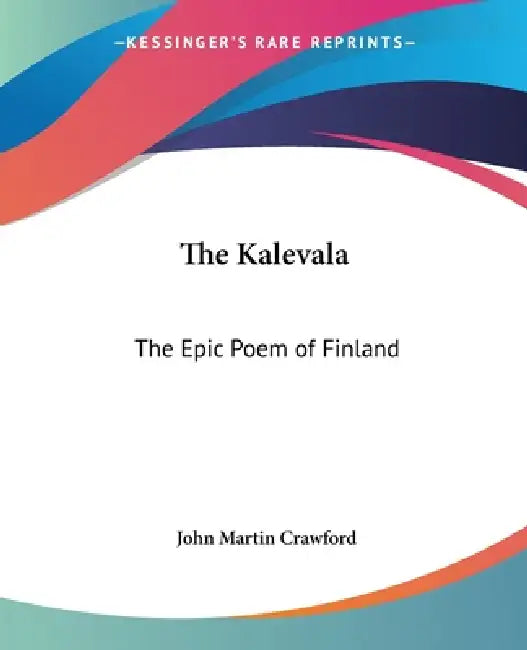 Buy The Kalevala (English, John Martin Crawford) Online at Best Price - BookBajar